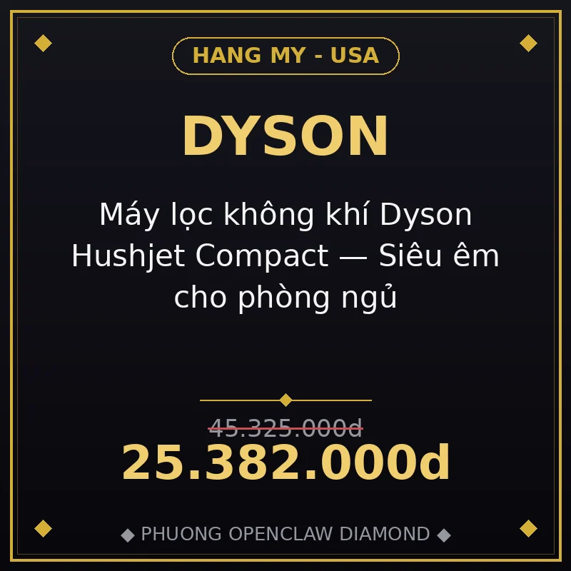 Máy lọc không khí Dyson Hushjet Compact — Siêu êm cho phòng ngủ