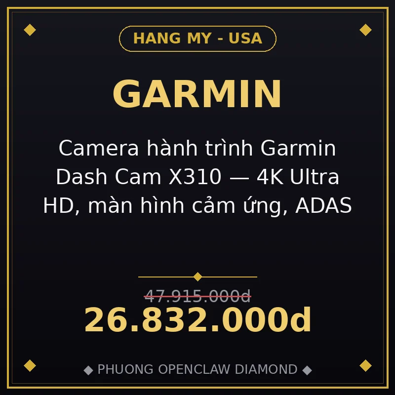 Camera hành trình Garmin Dash Cam X310 — 4K Ultra HD, màn hình cảm ứng, ADAS