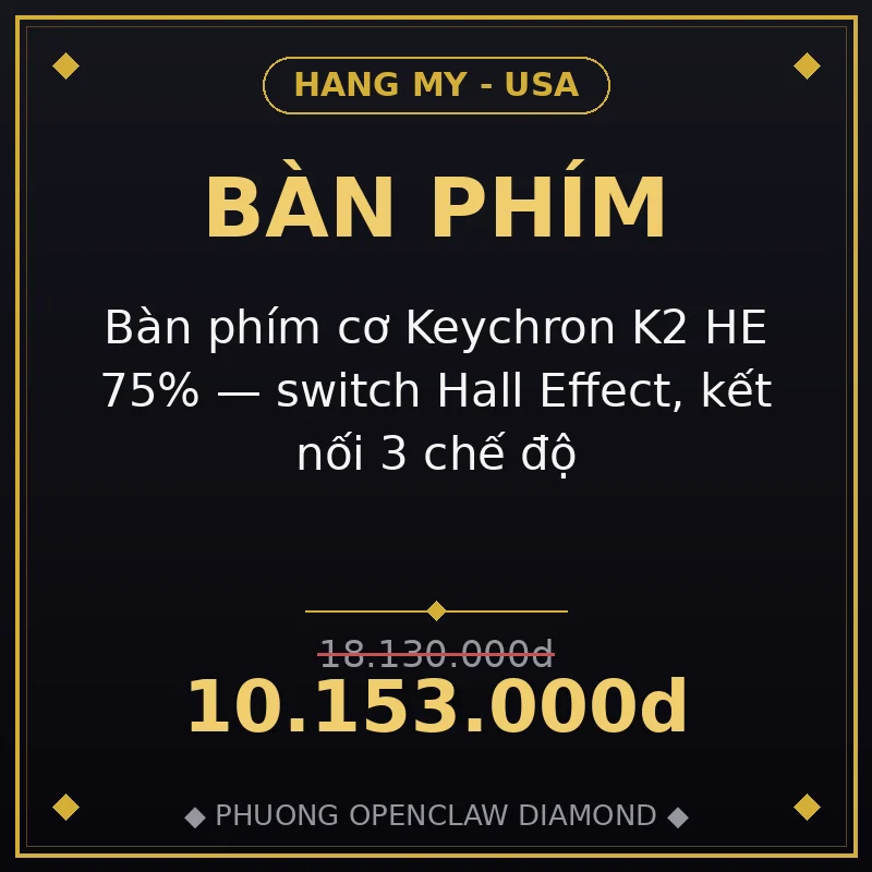 Bàn phím cơ Keychron K2 HE 75% — switch Hall Effect, kết nối 3 chế độ