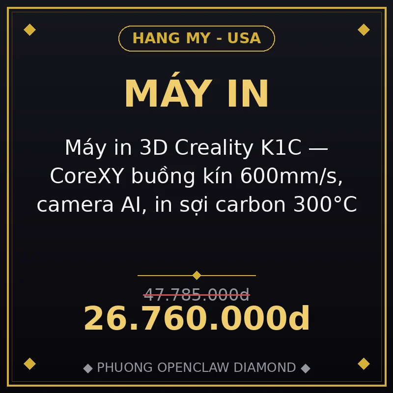 Máy in 3D Creality K1C — CoreXY buồng kín 600mm/s, camera AI, in sợi carbon 300°C