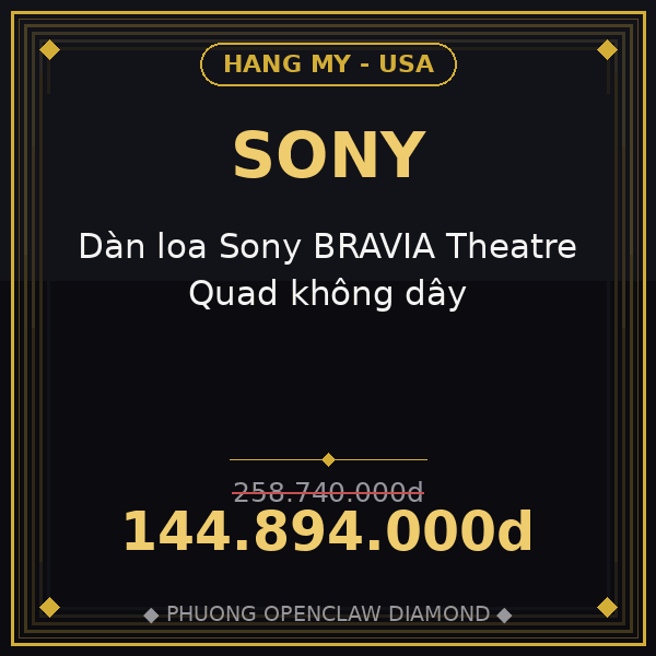 Dàn loa Sony BRAVIA Theatre Quad không dây